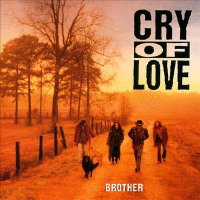 Cry Of Love Brother